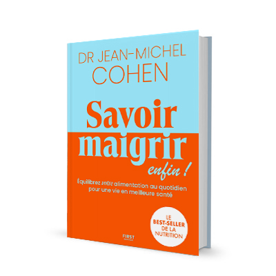 Savoir maigrir - Le best-seller du Dr Jean-Michel Cohen entièrement réécrit
